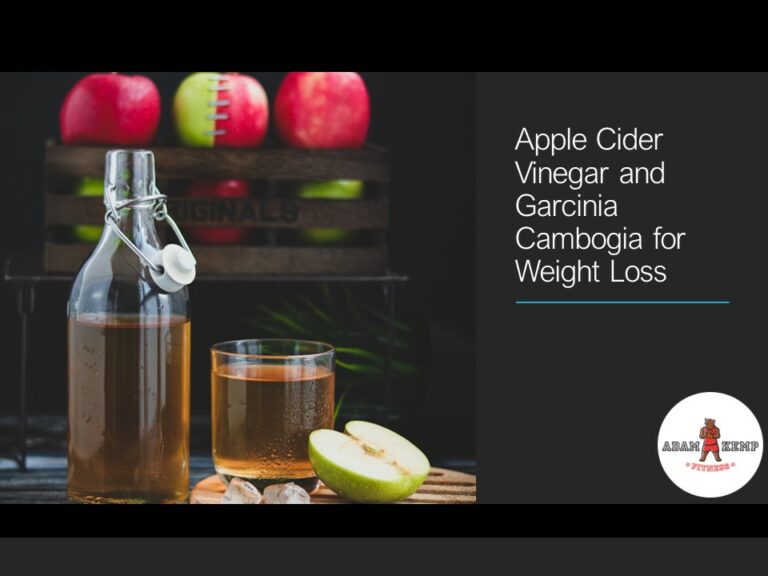 Apple Cider Vinegar and Garcinia Cambogia for Weight Loss