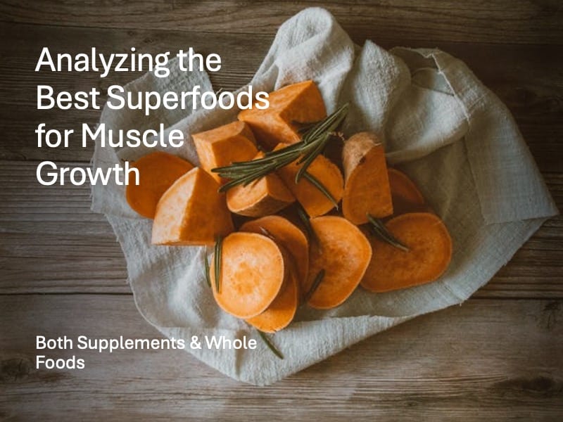 Best Superfoods for Muscle Gain