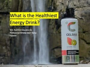 Healthiest Energy Drinks