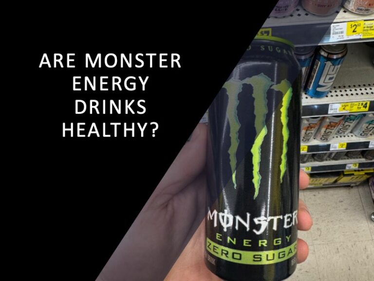 Are Monster Energy Drinks Healthy