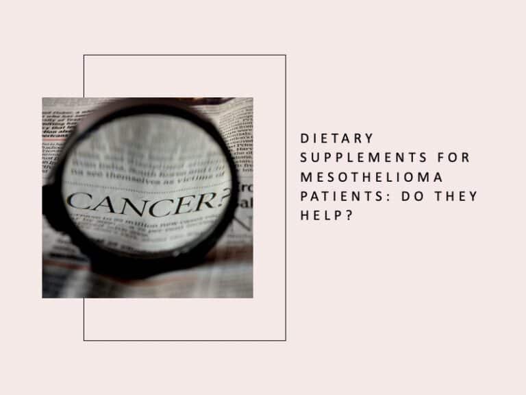Dietary Supplements for Mesothelioma Patients