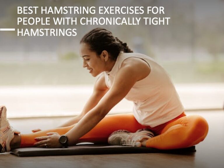 Chronically Tight Hamstrings