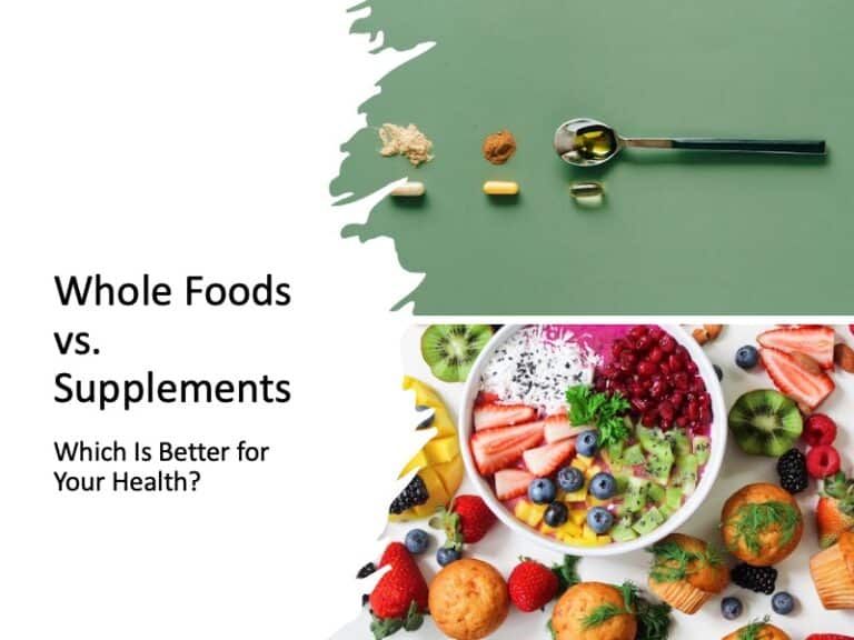 Whole Foods vs Supplements