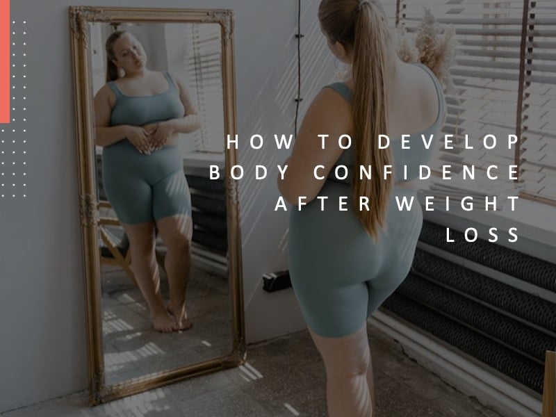 Body Confidence After Weight Loss