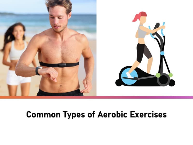 Common Types of Aerobic Exercises