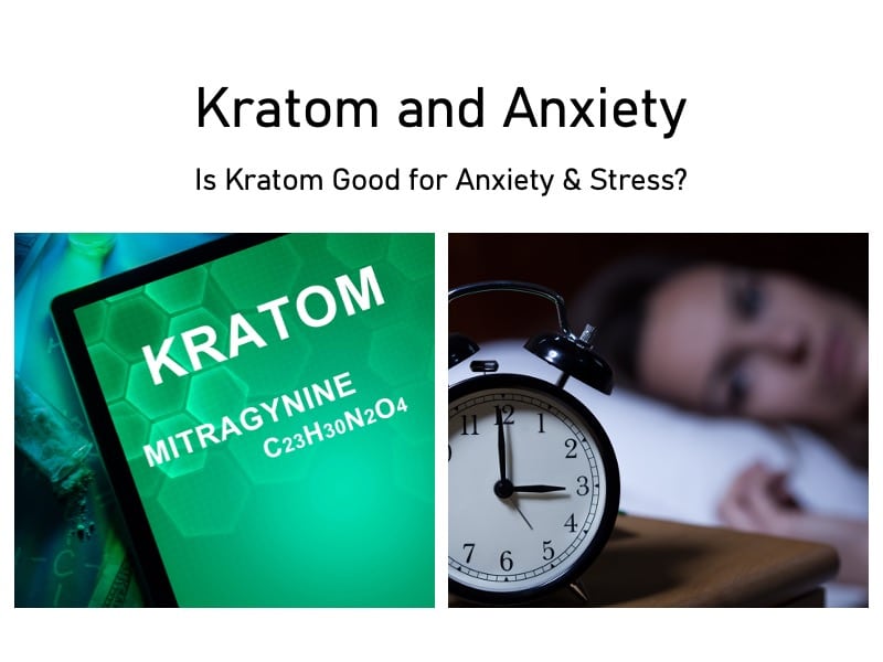 Kratom and Anxiety