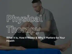 Physical Therapy