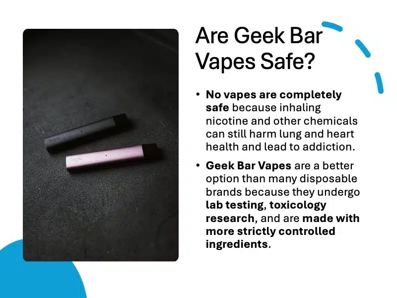 Are Geek Bar Vapes Safe