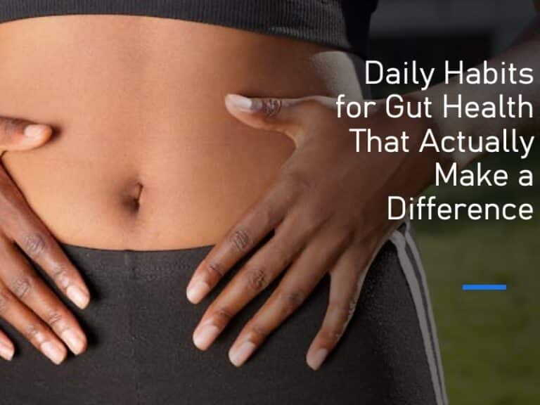 Daily Habits for Gut Health