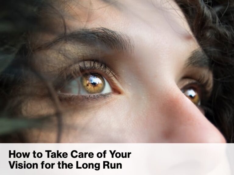 How to Take Care of Your Vision