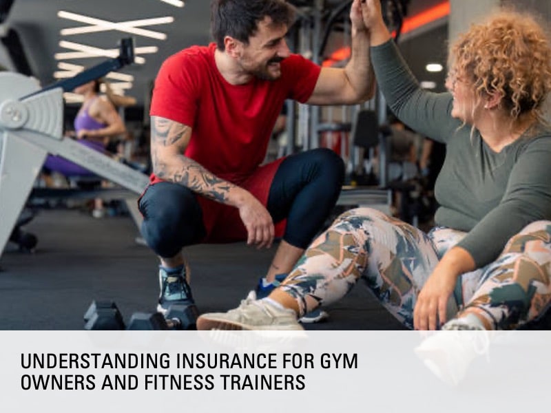 Insurance for Gym Owners and Fitness Trainers