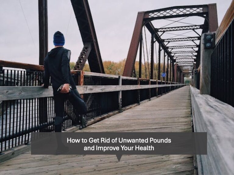 How to Get Rid of Unwanted Pounds