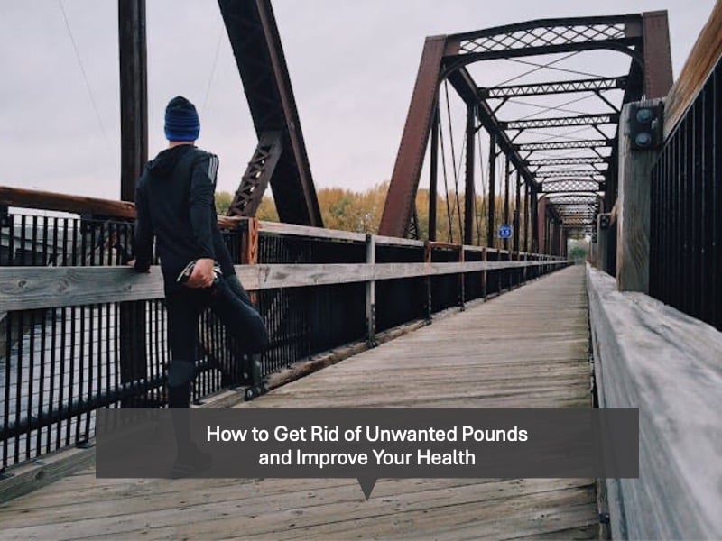 How to Get Rid of Unwanted Pounds