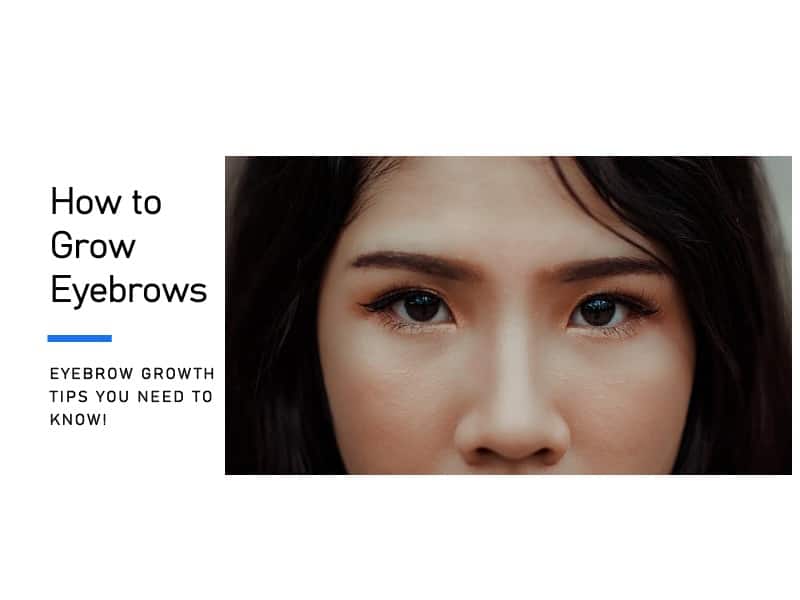 Eyebrow Growth Tips