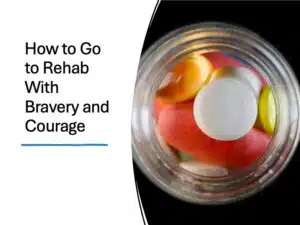 How to Go to Rehab