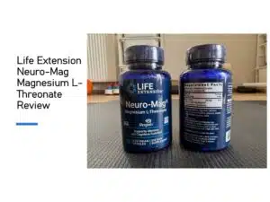 Life Extension Neuro-Mag Magnesium L-Threonate Review