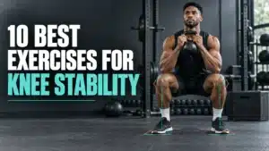 Best Exercises for Knee Stability