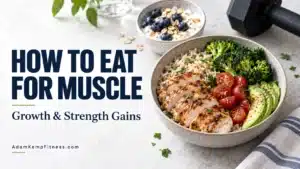 How to Eat for Muscle Growth Featured Image