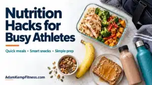 Nutrition Hacks for Busy Athletes Featured Image