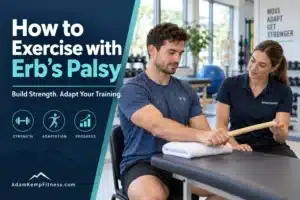 Man practicing a supported arm exercise with a physiotherapist beside the title “How to Exercise with Erb’s Palsy.”
